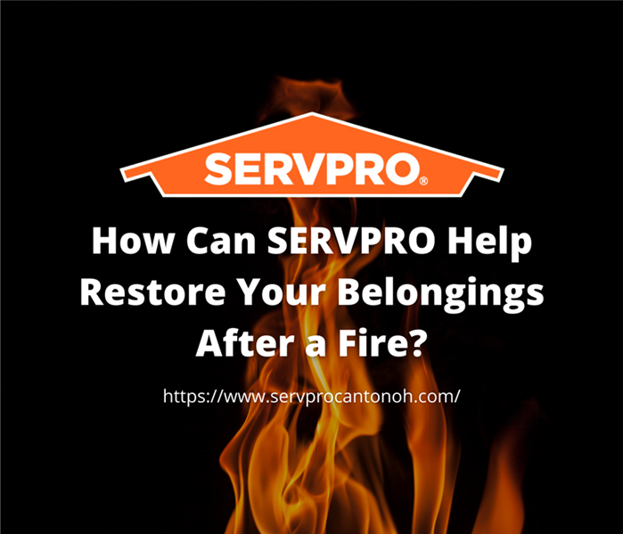 How Can SERVPRO Help Restore Your Belongings After a Fire?